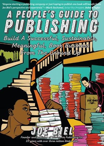 A People's Guide to Publishing, Joe Biel - Paperback - 9781621062851