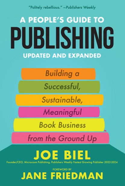 A People's Guide to Publishing, Joe Biel - Paperback - 9781621062950