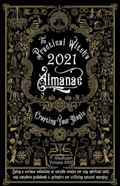 Practical Witch's Almanac 2021, Friday Gladheart - Paperback - 9781621066552