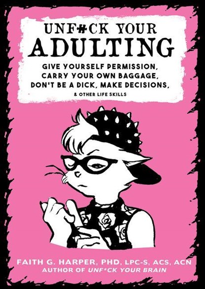 Unf#ck Your Adulting, Faith G. Harper - Paperback - 9781621067290