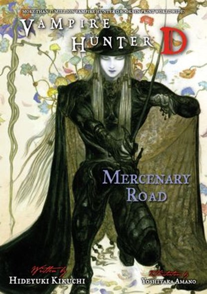 Vampire Hunter D Volume 19: Mercenary Road, Hideyuki Kikuchi - Ebook - 9781621156765