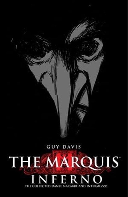 The Marquis Volume 1: Inferno, Guy Davis - Ebook - 9781621157960