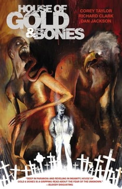 House of Gold & Bones, Corey Taylor - Ebook - 9781621158547