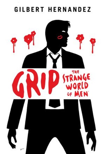 Grip, Gilbert Hernandez - Ebook - 9781621159674