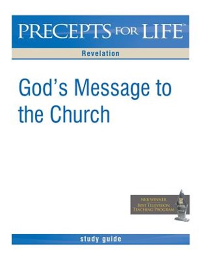 Precepts for Life Study Guide: God's Message to the Church (Revelation), Kay Arthur - Paperback - 9781621190073