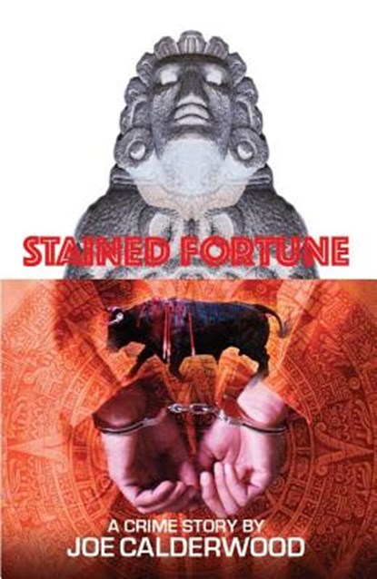 Stained Fortune, Joe Calderwood - Paperback - 9781621343509