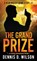 The Grand Prize, Dennis D Wilson - Paperback - 9781621344254