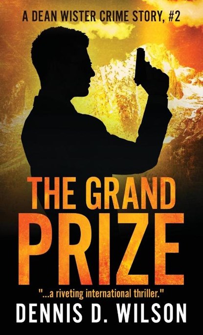 The Grand Prize, Dennis D Wilson - Paperback - 9781621344254
