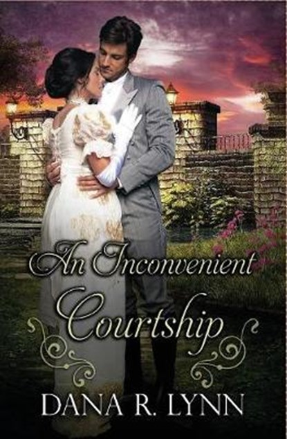 An Inconvenient Courtship, LYNN,  Dana R - Paperback - 9781621357759