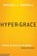 Hyper-Grace, Michael L. Brown - Paperback - 9781621365891