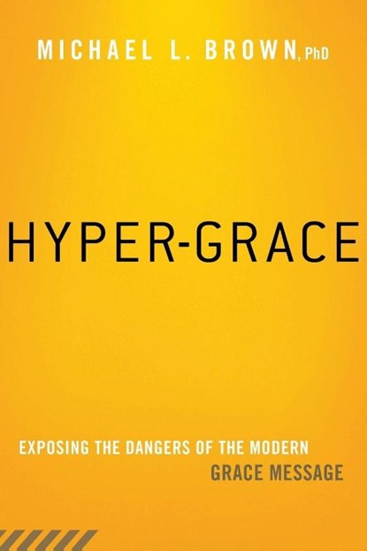 Hyper-Grace, Michael L. Brown - Paperback - 9781621365891