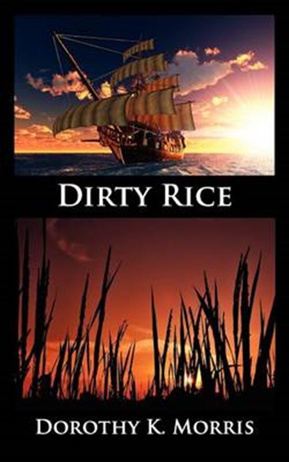 Dirty Rice, MORRIS,  Dorothy K - Paperback - 9781621371571