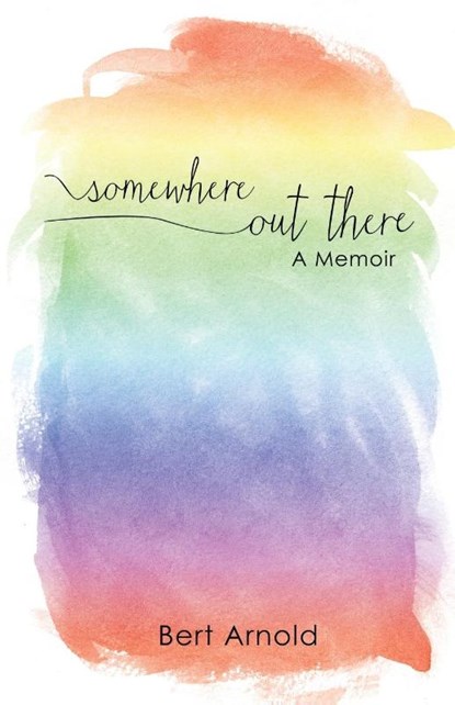 Somewhere Out There, Bert Arnold - Paperback - 9781621377085