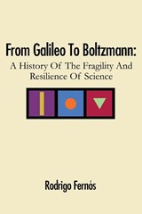 From Galileo To Boltzmann - Rodrigo Fernos - 9781621378228