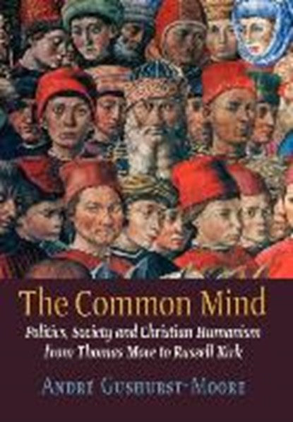 The Common Mind, GUSHURST-MOORE,  Andre - Gebonden - 9781621380139