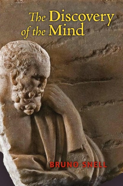 The Discovery of the Mind, Bruno Snell - Paperback - 9781621380337