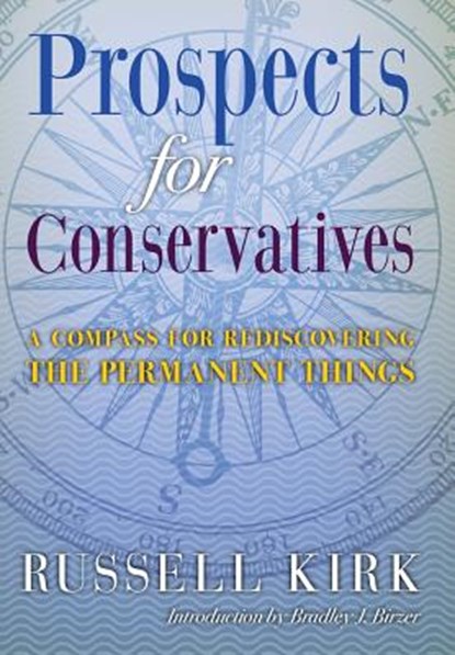 Prospects for Conservatives, Russell Kirk - Gebonden - 9781621380498