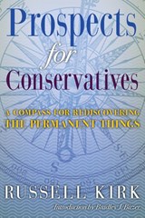 Prospects for Conservatives - Russell Kirk - 9781621380504