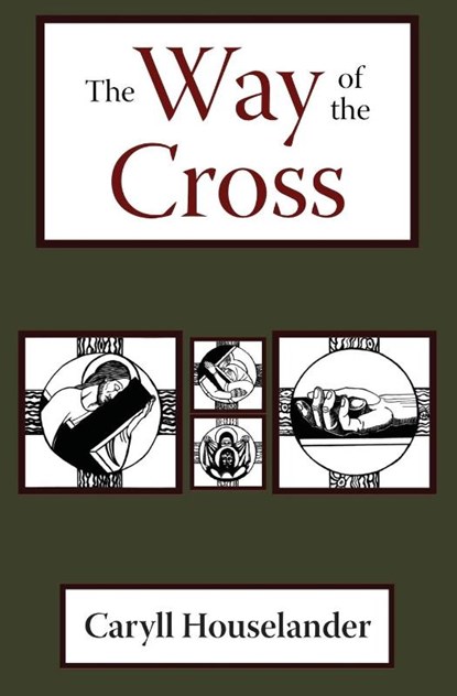 The Way of the Cross, Caryll Houselander - Paperback - 9781621380993