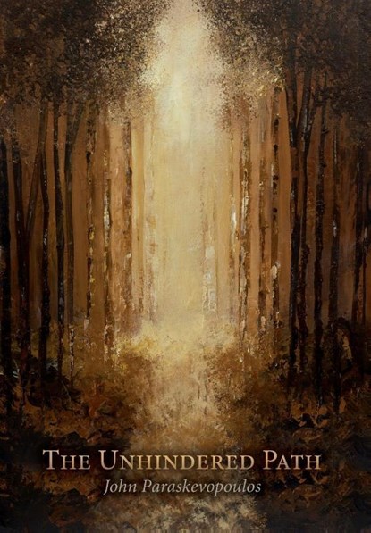 The Unhindered Path, John Paraskevopoulos - Gebonden - 9781621381990