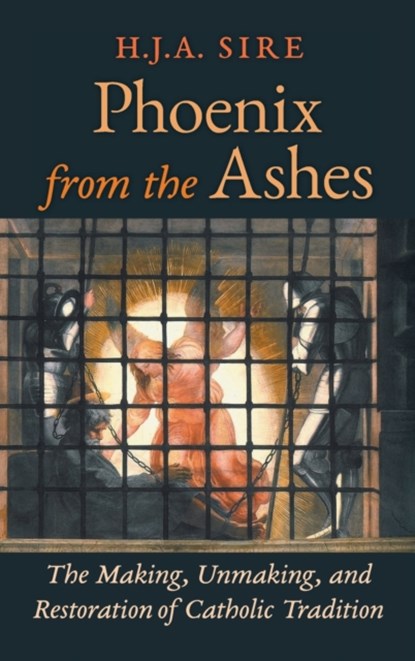 Phoenix from the Ashes, Henry Sire ; H J a Sire - Gebonden - 9781621382072