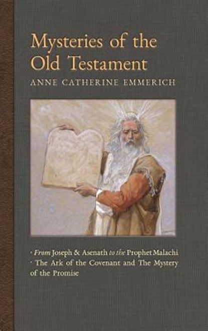 Mysteries of the Old Testament, Anne Catherine Emmerich ; James Richard Wetmore - Gebonden - 9781621383642