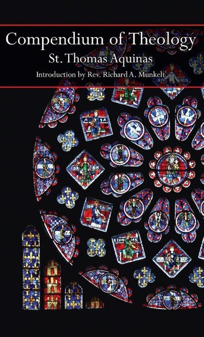Compendium of Theology, Thomas Aquinas - Gebonden - 9781621385738
