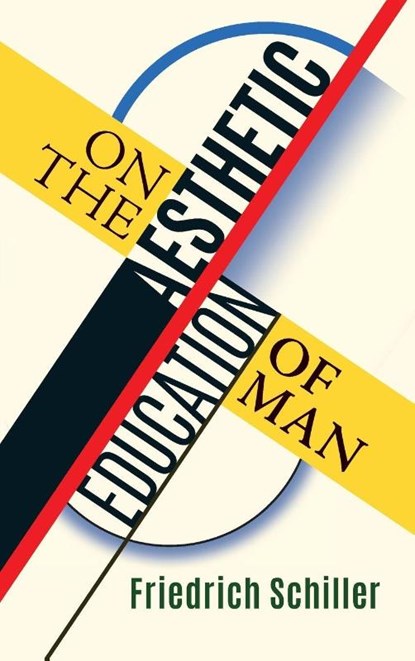 On the Aesthetic Education of Man, Friedrich Schiller - Gebonden - 9781621385837