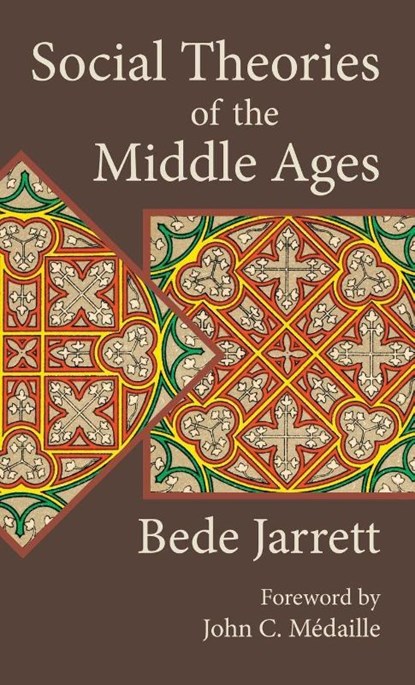 Social Theories of the Middle Ages, Bede Jarrett - Gebonden - 9781621385875