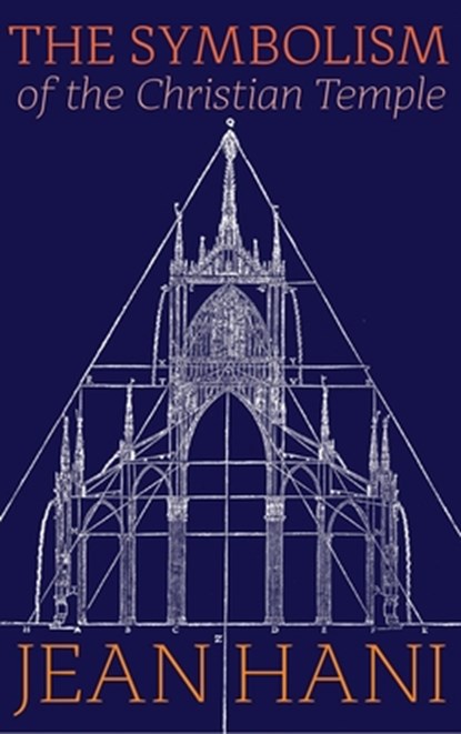 The Symbolism of the Christian Temple, Jean Hani - Gebonden - 9781621386162
