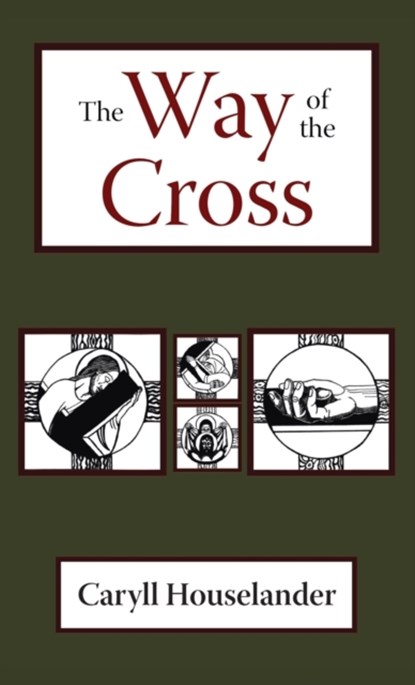 The Way of the Cross, Caryll Houselander - Gebonden - 9781621386186