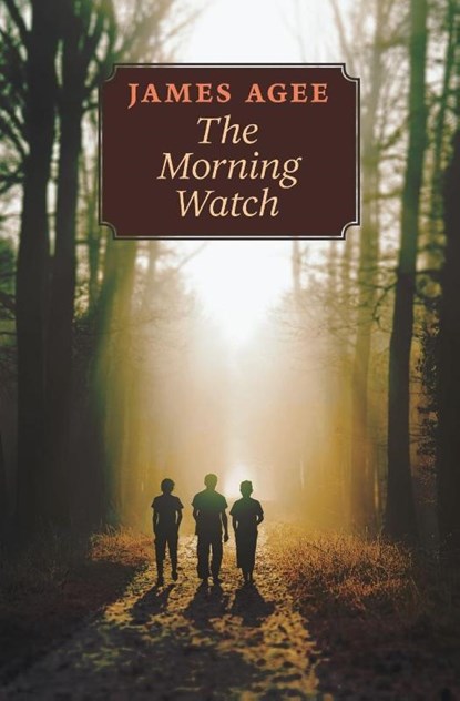 The Morning Watch, James Agee - Paperback - 9781621386834