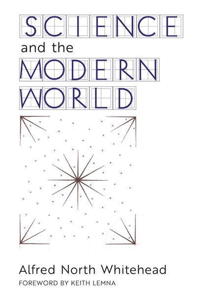Science and the Modern World, Alfred North Whitehead - Gebonden - 9781621386865