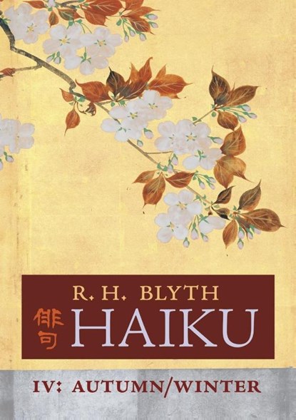 Haiku (Volume IV), R H Blyth - Paperback - 9781621387275