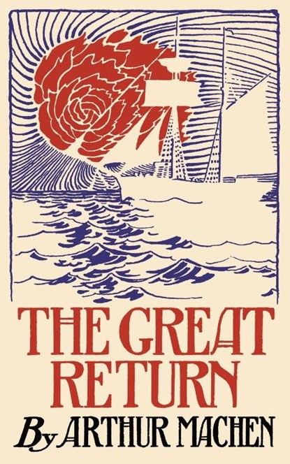 The Great Return, Arthur Machen - Paperback - 9781621387725