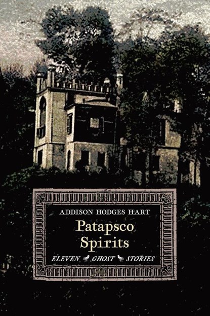 Patapsco Spirits, Addison Hodges Hart - Paperback - 9781621389293
