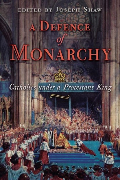 A Defence of Monarchy, Joseph Shaw - Paperback - 9781621389590