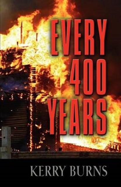 Every 400 Years, Kerry Burns - Paperback - 9781621412557