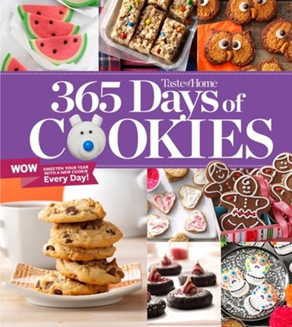 Taste of Home 365 Days of Cookies: Features Seasonal Recipes and Baking Tips, Taste of Home - Paperback - 9781621458227