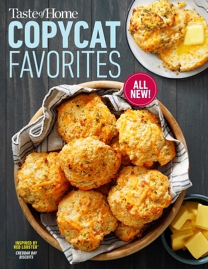 Taste of Home Copycat Favorites Volume 2: Enjoy Your Favorite Restaurant Foods, Snacks and More at Home!, Taste of Home - Paperback - 9781621459330