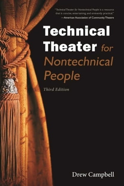 Technical Theater for Nontechnical People, Drew Campbell - Ebook - 9781621535447