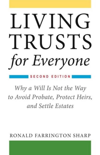 Living Trusts for Everyone, Ronald Farrington Sharp - Ebook - 9781621535706