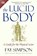 The Lucid Body: A Guide for the Physical Actor, Fay Simpson - Paperback - 9781621537243
