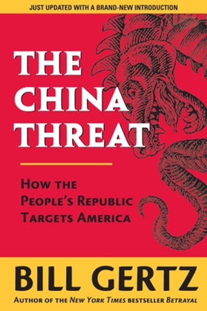 The China Threat, Bill Gertz - Ebook - 9781621571155