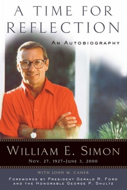 Time for Reflection, William E. Simon ; George P. Shultz - Ebook - 9781621571322