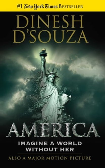 America, Dinesh D'Souza - Ebook - 9781621572282