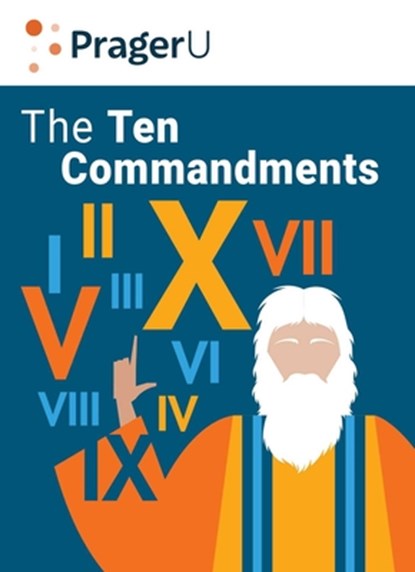 The Ten Commandments, Dennis Prager - Gebonden - 9781621574170