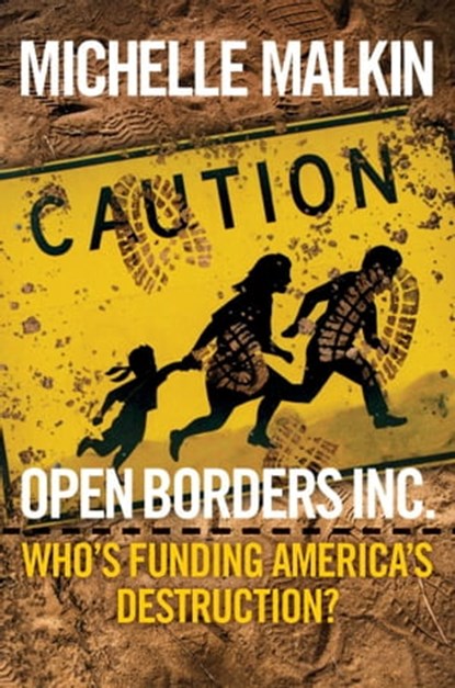 Open Borders Inc., Michelle Malkin - Ebook - 9781621579786