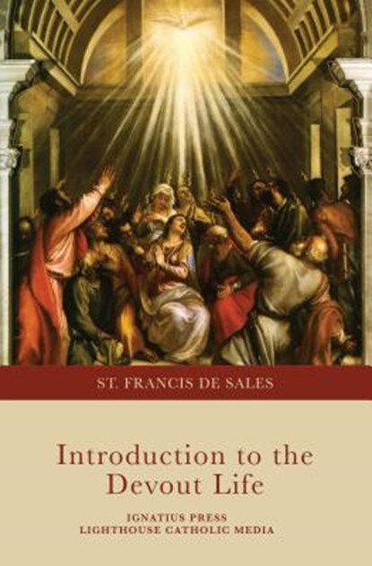 Introduction to the Devout Life, Saint Francis De Sales - Paperback - 9781621640561