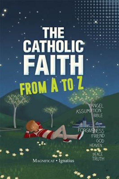 The Catholic Faith from A to Z, Sophie De Mullenheim - Gebonden - 9781621641766